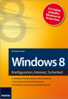 Windows 8 - Konfiguration, Internet, Sicherheit