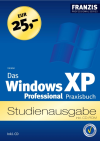 Das Windows XP Professional Praxisbuch