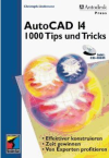 AutoCAD 14, 1000 Tips und Tricks