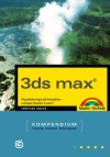 3ds max - Kompendium - Version 6 und 7