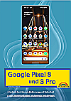 Das neue Google Pixel 8 und Pixel 8 Pro